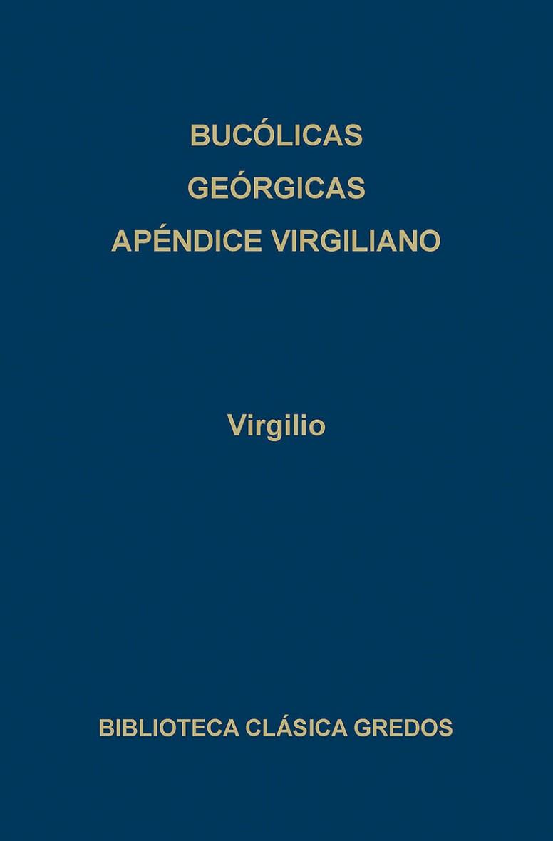 BUCOLICAS ; GEORGICAS ; APÉNDICE VIRGILIANO | 9788424914240 | Virgilio Marón, Publio | Llibreria L'Illa - Llibreria Online de Mollet - Comprar llibres online