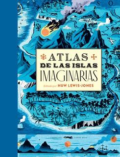 ATLAS DE LAS ISLAS IMAGINARIAS | 9788412152135 | VARIOS AUTORES | Llibreria L'Illa - Llibreria Online de Mollet - Comprar llibres online