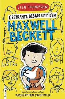 ESTRANYA DESAPARICIÓ D'EN MAXWELL BECKETT, L' | 9788418327360 | THOMPSON, LISA | Llibreria L'Illa - Llibreria Online de Mollet - Comprar llibres online