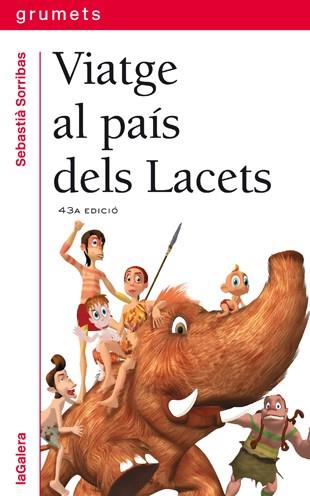 VIATGE AL PAIS DELS LACETS | 9788424681074 | SORRIBAS, SEBASTIA | Llibreria L'Illa - Llibreria Online de Mollet - Comprar llibres online