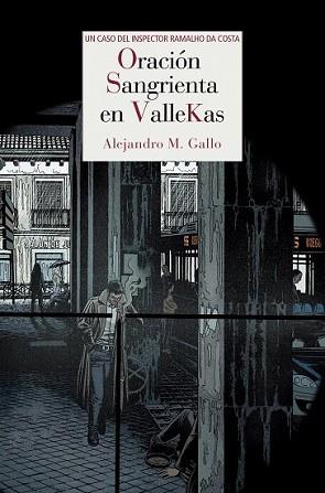 ORACIÓN SANGRIENTA EN VALLEKAS | 9788415973386 | M.[ARTÍNEZ] GALLO, ALEJANDRO | Llibreria L'Illa - Llibreria Online de Mollet - Comprar llibres online