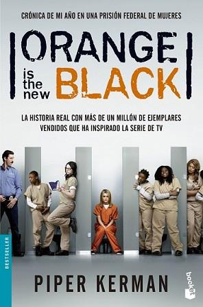 ORANGE IS THE NEW BLACK | 9788408136330 | KERMAN, PIPER | Llibreria L'Illa - Llibreria Online de Mollet - Comprar llibres online