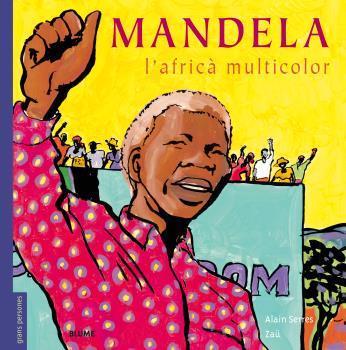 MANDELA (CATALÀ) | 9788498019681 | ALAIN SERRES/ZAÜ | Llibreria L'Illa - Llibreria Online de Mollet - Comprar llibres online