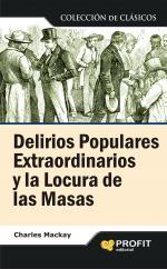 DELIRIOS POPULARES EXTRAORDINARIOS Y LA LOCURA DE LAS MASAS | 9788496998070 | MACKAY, CHARLES | Llibreria L'Illa - Llibreria Online de Mollet - Comprar llibres online