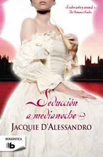 SEDUCCIÓN A MEDIANOCHE | 9788498728651 | ALESSANDRO, JACQUIE D' | Llibreria L'Illa - Llibreria Online de Mollet - Comprar llibres online