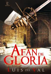 AFAN DE GLORIA | 9788467030617 | DEL VAL, LUIS | Llibreria L'Illa - Llibreria Online de Mollet - Comprar llibres online