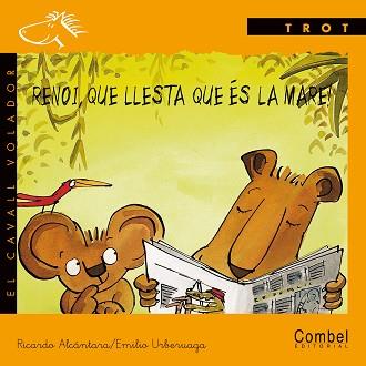 RENOI, QUE LLESTA QUE ES LA MARE! | 9788478644254 | ALCANTARA, RICARDO, URBERUAGA, EMILIO | Llibreria L'Illa - Llibreria Online de Mollet - Comprar llibres online