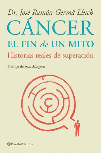 CANCER EL FIN DE UN MITO | 9788408085232 | GERMÀ LLUCH, JOSE RAMON | Llibreria L'Illa - Llibreria Online de Mollet - Comprar llibres online