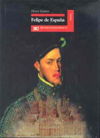 FELIPE DE ESPAÑA | 9788432309571 | KAMEN,HENRY | Llibreria L'Illa - Llibreria Online de Mollet - Comprar llibres online