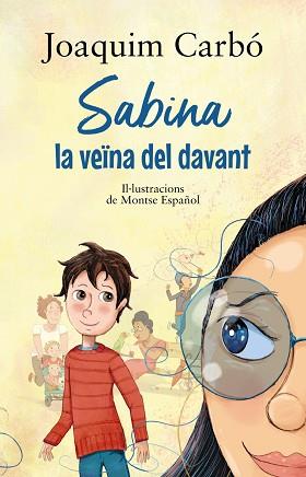 SABINA LA VEÏNA DEL DAVANT | 9788448951924 | CARBÓ, JOAQUIM | Llibreria L'Illa - Llibreria Online de Mollet - Comprar llibres online