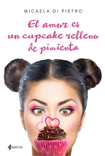 AMOR ES UN CUPCAKE RELLENO DE PIMIENTA, EL | 9788408159650 | DI PIETRO, MICAELA | Llibreria L'Illa - Llibreria Online de Mollet - Comprar llibres online