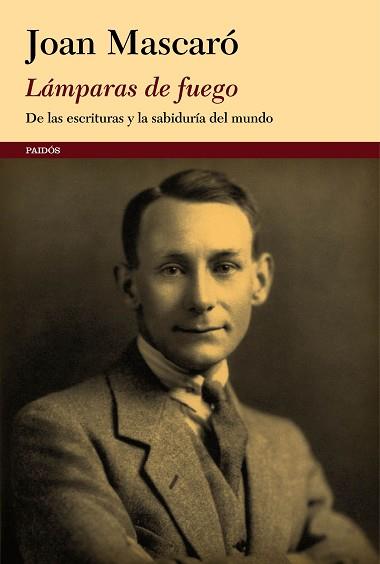 LAMPARAS DE FUEGO | 9788449332319 | MASCARÓ, JOAN | Llibreria L'Illa - Llibreria Online de Mollet - Comprar llibres online