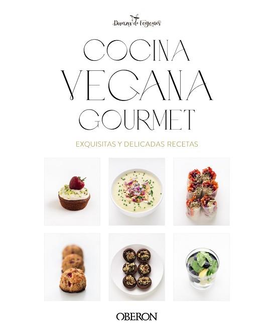 COCINA VEGANA GOURMET | 9788441550810 | ROBLES LÓPEZ, IOSUNE/ARAGÓN MORA, ALBERTO | Llibreria L'Illa - Llibreria Online de Mollet - Comprar llibres online