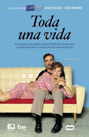 TODA UNA VIDA  | 9788483654828 | DELGADO,JACOBO/MOLINERO,CARLOS | Llibreria L'Illa - Llibreria Online de Mollet - Comprar llibres online