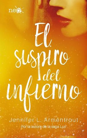 SUSPIRO DEL INFIERNO, EL | 9788417114046 | ARMENTROUT, JENNIFER L. | Llibreria L'Illa - Llibreria Online de Mollet - Comprar llibres online