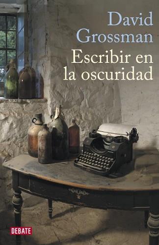 ESCRIBIR EN LA OSCURIDAD | 9788483068786 | GROSSMAN, DAVID | Llibreria L'Illa - Llibreria Online de Mollet - Comprar llibres online