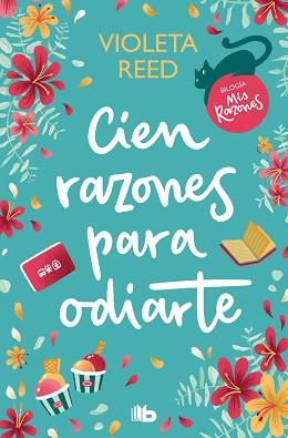 CIEN RAZONES PARA ODIARTE  | 9788413147468 | REED, VIOLETA | Llibreria L'Illa - Llibreria Online de Mollet - Comprar llibres online