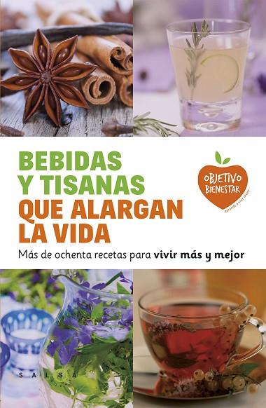 BEBIDAS Y TISANAS QUE ALARGAN LA VIDA | 9788415193470 | VARIOS AUTORES | Llibreria L'Illa - Llibreria Online de Mollet - Comprar llibres online