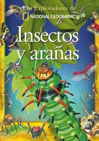 INSECTOS Y ARAÑAS (LOS EXPLORADORES DE NATIONAL GEOGRAPHIC) | 9788482983424 | Llibreria L'Illa - Llibreria Online de Mollet - Comprar llibres online