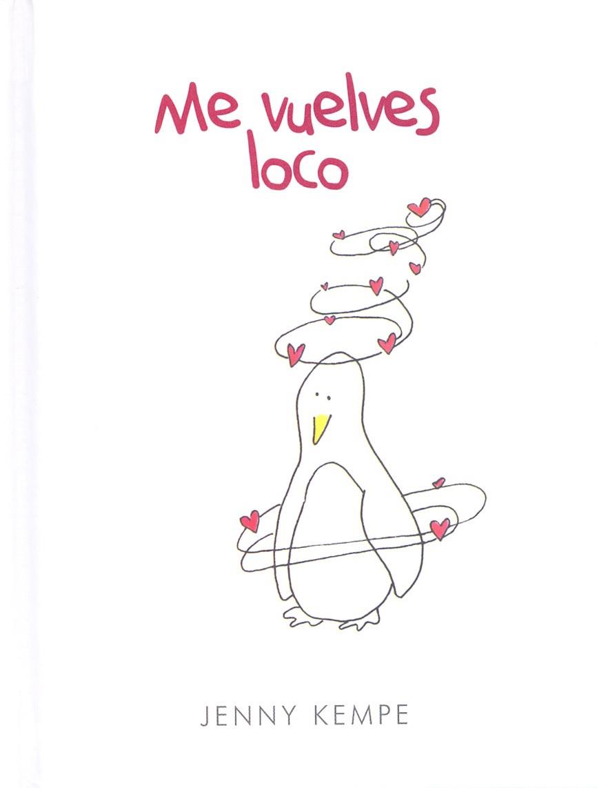 ME VUELVES LOCO | 9789569327070 | KEMPE, JENNY | Llibreria L'Illa - Llibreria Online de Mollet - Comprar llibres online