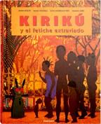 KIRIKU Y EL FETICHE EXTRAVIADO | 9788496629349 | OCELOT, MICHEL (1943- ) | Llibreria L'Illa - Llibreria Online de Mollet - Comprar llibres online