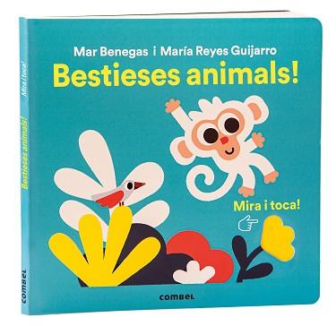 MIRA I TOCA. BESTIESES ANIMALS! | 9788411581356 | BENEGAS ORTIZ, MARÍA DEL MAR | Llibreria L'Illa - Llibreria Online de Mollet - Comprar llibres online