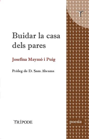 BUIDAR LA CASA DELS PARES | 9788412728927 | MAYMÓ, JOSEFINA | Llibreria L'Illa - Llibreria Online de Mollet - Comprar llibres online