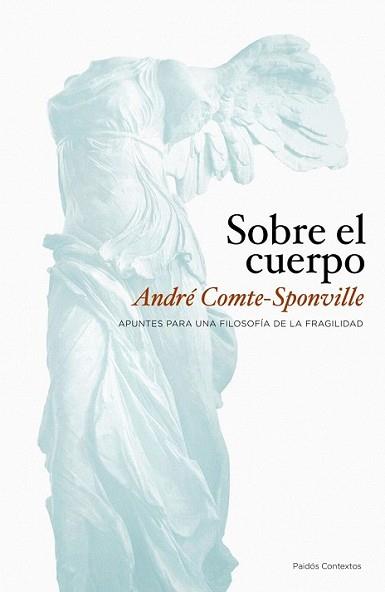 SOBRE EL CUERPO | 9788449323362 | COMTE-SPONVILLE, ANDRE | Llibreria L'Illa - Llibreria Online de Mollet - Comprar llibres online