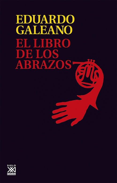 LIBRO DE LOS ABRAZOS, EL | 9788432306907 | GALEANO, E. | Llibreria L'Illa - Llibreria Online de Mollet - Comprar llibres online