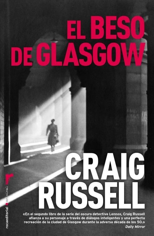 BESO DE GLASGOW, EL | 9788499182155 | RUSSELL, CRAIG | Llibreria L'Illa - Llibreria Online de Mollet - Comprar llibres online