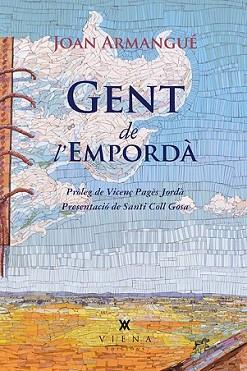 GENT DE L'EMPORDÀ | 9788483308226 | ARMANGUÉ, JOAN | Llibreria L'Illa - Llibreria Online de Mollet - Comprar llibres online