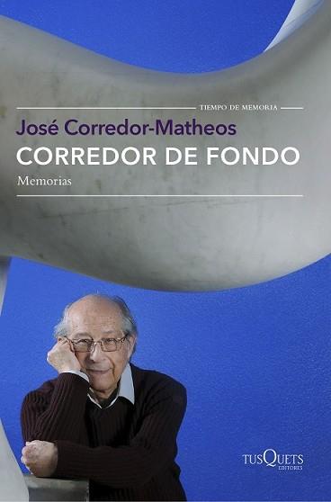 CORREDOR DE FONDO | 9788490662519 | CORREDOR-MATHEOS, JOSE | Llibreria L'Illa - Llibreria Online de Mollet - Comprar llibres online