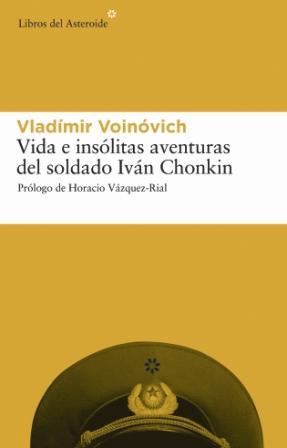 VIDA E INSOLITAS AVENTURAS DEL SOLDADO IVAN CHONKIN | 9788493431587 | VOINOVICH, VLADIMIR | Llibreria L'Illa - Llibreria Online de Mollet - Comprar llibres online