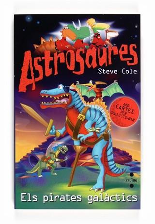 PIRATES GALACTICS, ELS | 9788466125208 | COLE, STEVE | Llibreria L'Illa - Llibreria Online de Mollet - Comprar llibres online