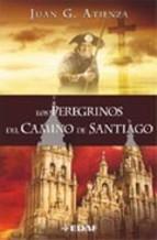 PEREGRINOS DEL CAMINO DE SANTIAGO, LOS | 9788441414792 | ATIENZA, JUAN G. (1930- ) | Llibreria L'Illa - Llibreria Online de Mollet - Comprar llibres online