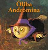 OLIBA ANDROMINA | 9788498013283 | KRINGS, ANTOON | Llibreria L'Illa - Llibreria Online de Mollet - Comprar llibres online