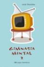 GIMNASIA MENTAL 2 | 9788427029590 | DEULOFEU, JORDI | Llibreria L'Illa - Llibreria Online de Mollet - Comprar llibres online