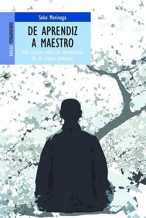 DE APRENDIZ A MAESTRO | 9788493449179 | MORINAGA, SOKO | Llibreria L'Illa - Llibreria Online de Mollet - Comprar llibres online