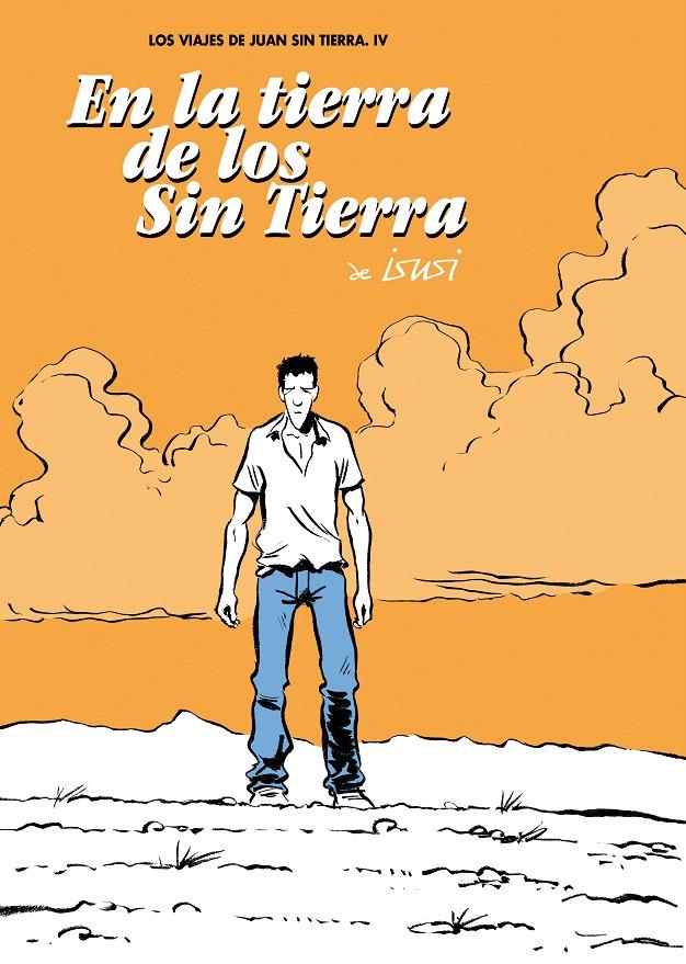 EN LA TIERRA DE LOS SIN TIERRA | 9788492769803 | ISUSI, JAVIER DE | Llibreria L'Illa - Llibreria Online de Mollet - Comprar llibres online