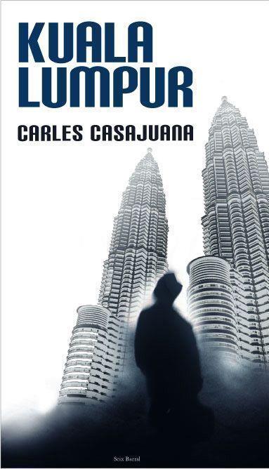 KUALA LUMPUR | 9788432296437 | CASAJUANA, CARLES | Llibreria L'Illa - Llibreria Online de Mollet - Comprar llibres online