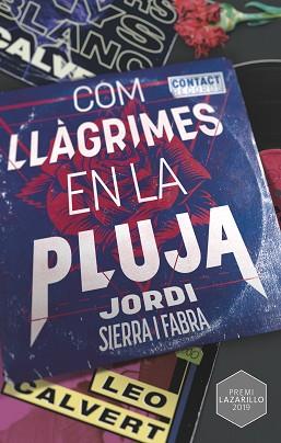 COM LLÀGRIMES EN LA PLUJA | 9788466149136 | SIERRA I FABRA, JORDI | Llibreria L'Illa - Llibreria Online de Mollet - Comprar llibres online