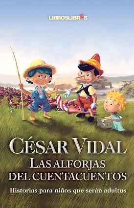 ALFORJAS DEL CUENTACUENTOS, LAS | 9788496088412 | VIDAL, CESAR | Llibreria L'Illa - Llibreria Online de Mollet - Comprar llibres online