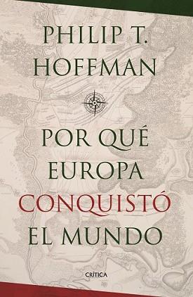 POR QUÉ EUROPA CONQUISTÓ EL MUNDO? | 9788498929034 | HOFFMAN, PHILIPP T. | Llibreria L'Illa - Llibreria Online de Mollet - Comprar llibres online