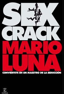 SEX CRACK | 9788467027365 | LUNA, MARIO | Llibreria L'Illa - Llibreria Online de Mollet - Comprar llibres online