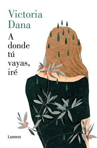 A DONDE TÚ VAYAS IRÉ | 9788426404947 | DANA, VICTORIA | Llibreria L'Illa - Llibreria Online de Mollet - Comprar llibres online