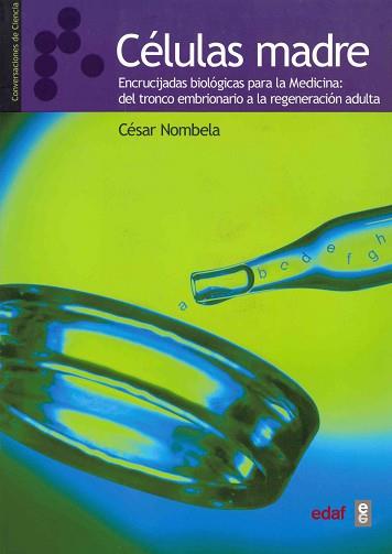 CELULAS MADRE | 9788441418233 | NOMBELA, CESAR | Llibreria L'Illa - Llibreria Online de Mollet - Comprar llibres online