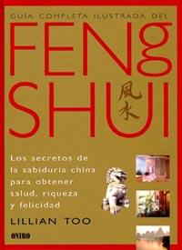 FENG SHUI, GUIA COMPLETA ILUSTRADA DEL | 9788492252343 | TOO, LILLIAN | Llibreria L'Illa - Llibreria Online de Mollet - Comprar llibres online