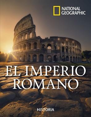 IMPERIO ROMANO, EL | 9788482988795 | GEOGRAPHIC NATIONAL