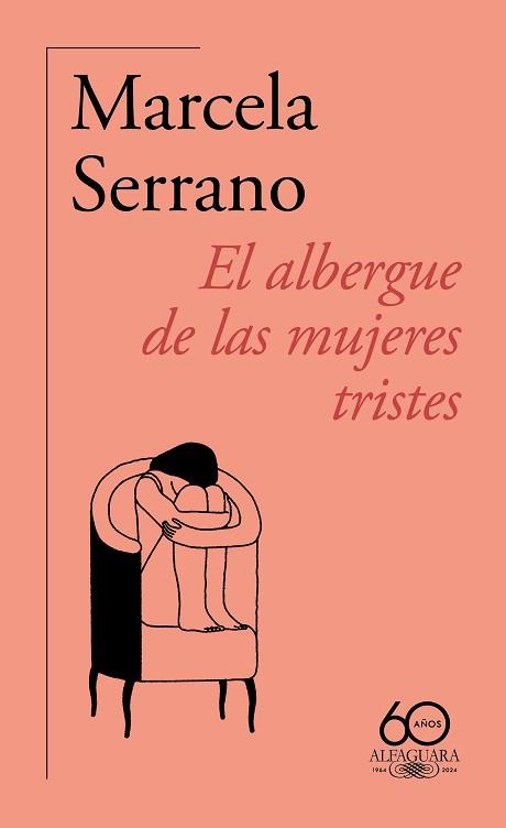 ALBERGUE DE LAS MUJERES TRISTES, EL | 9788420478890 | SERRANO, MARCELA | Llibreria L'Illa - Llibreria Online de Mollet - Comprar llibres online