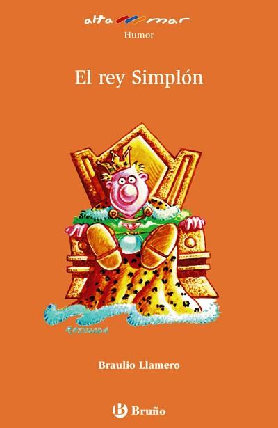 REY SIMPLON, EL (ALTA MAR HUMOR, 68 NARANJA) | 9788421693858 | LLAMERO, BRAULIO | Llibreria L'Illa - Llibreria Online de Mollet - Comprar llibres online